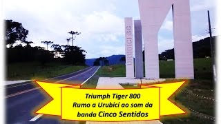 preview picture of video 'Tiger 800 entre Palhoça e Urubici-SC ao som de Sob o Sol da Banda Cinco Sentidos PopRock'