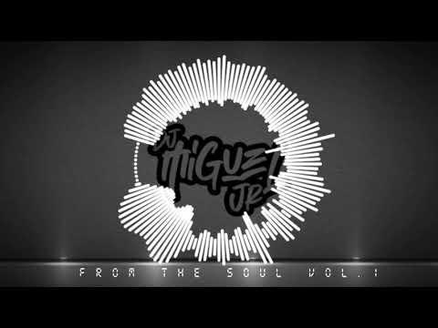 From The Soul [Afro House] Vol. 1 Deejay Miguel Jr (2020)