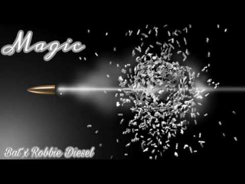 Bat x Robbie Diesel "Magic"