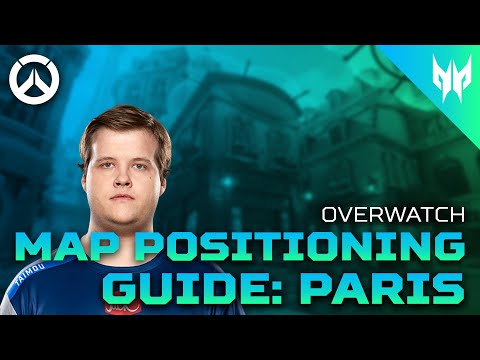 Overwatch Map Positioning Guide: Paris | Team Envy’s Taimou