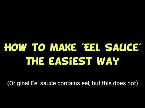how to make Eel sauce