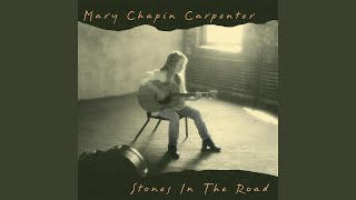 Mary Chapin Carpenter - Stones in the Road video