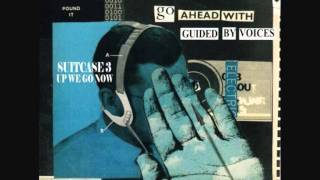 Guided by Voices - Huffman Prairie Flying Field (Suitcase 3)