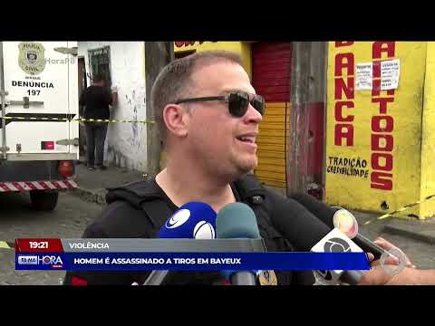 Homem é assassinado a tiros em Bayeux - Tá na Hora