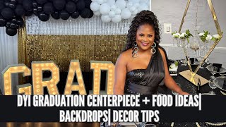 DIY GRADUATION CENTERPIECE AND FOOD IDEAS| BACKDROP DECORATION IDEAS | GRADUATION PARTY IDEAS 2023