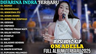 Download lagu OM ADELLA FULL ALBUM TERBARU 2025  MANGU - SINARENGAN  DIFARINA INDRA FULL ALBUM TERBARU 2025 mp3