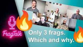 Which 3 frags to save from a house fire? - FragTalk ep.32