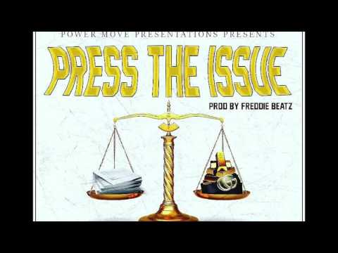 Press The Issue- Chip Kip X Yung Coupe X Ak Dylan X Mad Hatter [Prod. By Freddie Beatz]