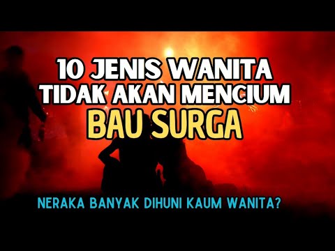 WASPADA !! 10 Alasan Kaum WANITA menjadi penghuni NERAKA Terbanyak | Padahal Perjuangan Wanita Besar
