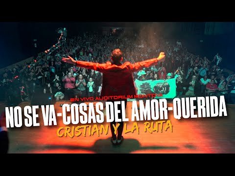 CRISTIAN Y LA RUTA - No se va / Cosas del Amor / Querida