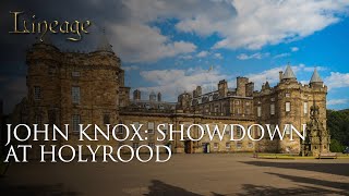 John Knox: Showdown At Holyrood