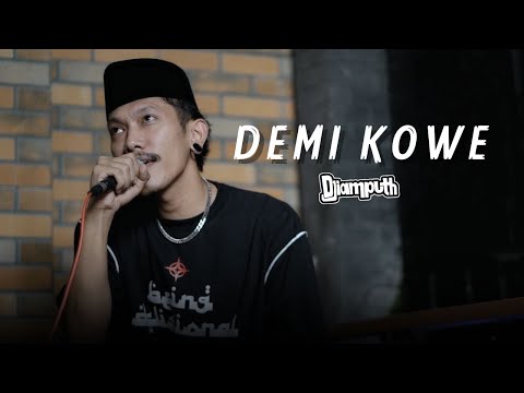 Demi Kowe - Djiamputh (Akustik Cover)