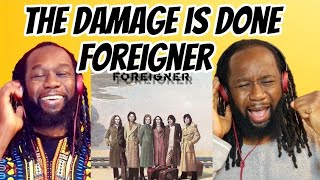 FOREIGNER - The damage is done REACTION - First time hearing - So unlike their 80s songs but i love