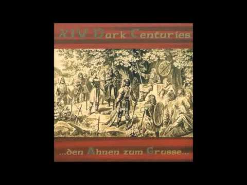 XIV Dark Centuries - ...den Ahnen zum Grusse... [Full album]