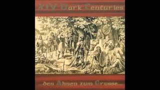 XIV Dark Centuries - ...den Ahnen zum Grusse... [Full album]