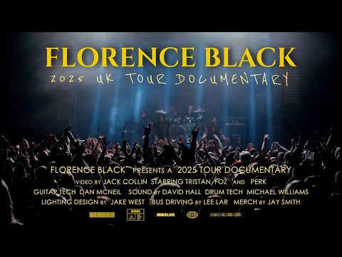 Florence Black - 2025 UK TOUR DOCUMENTARY