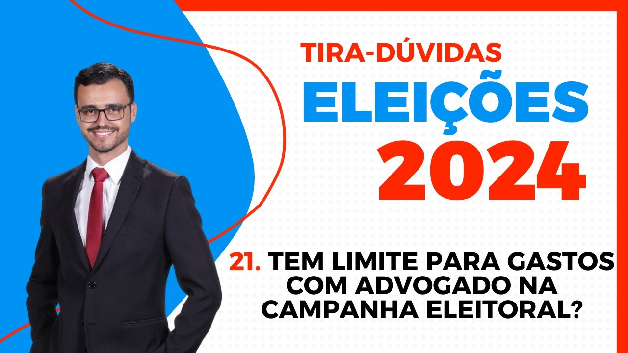 ELEIÇÕES 2024 | Tira-Dúvidas | Tem limite para gastos com advogado na campanha eleitoral?