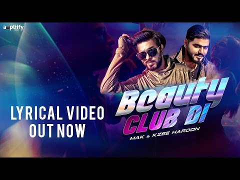 Beauty Club Di | Lyrical Song | Mak & Kzee Haroon | Ampliify Times