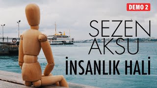 Sezen Aksu - İnsanlık Hali (Official Video)