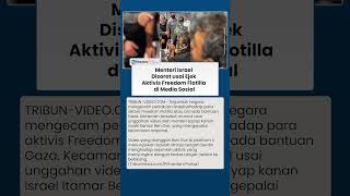Aktivis Freedom Flotilla Jadi Bahan Ejekan Menteri Israel, Reaksi Keras Datang dari Berbagai Pihak