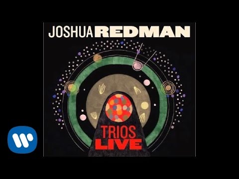 Joshua Redman - Soul Dance