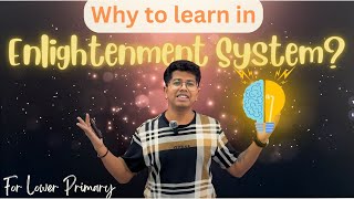 For P1-P3 - Why to learn in an Enlightenment System