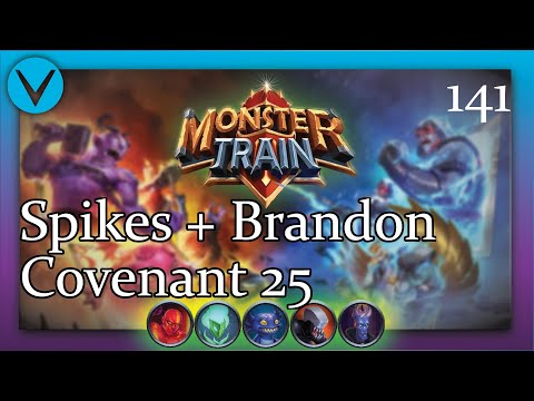 Spikes + Branded Warrior | Covenant 25 Ex Hellhorned/Awoken | Monster Train Epsiode 141