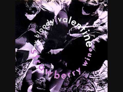 My Bloody Valentine - Strawberry Wine