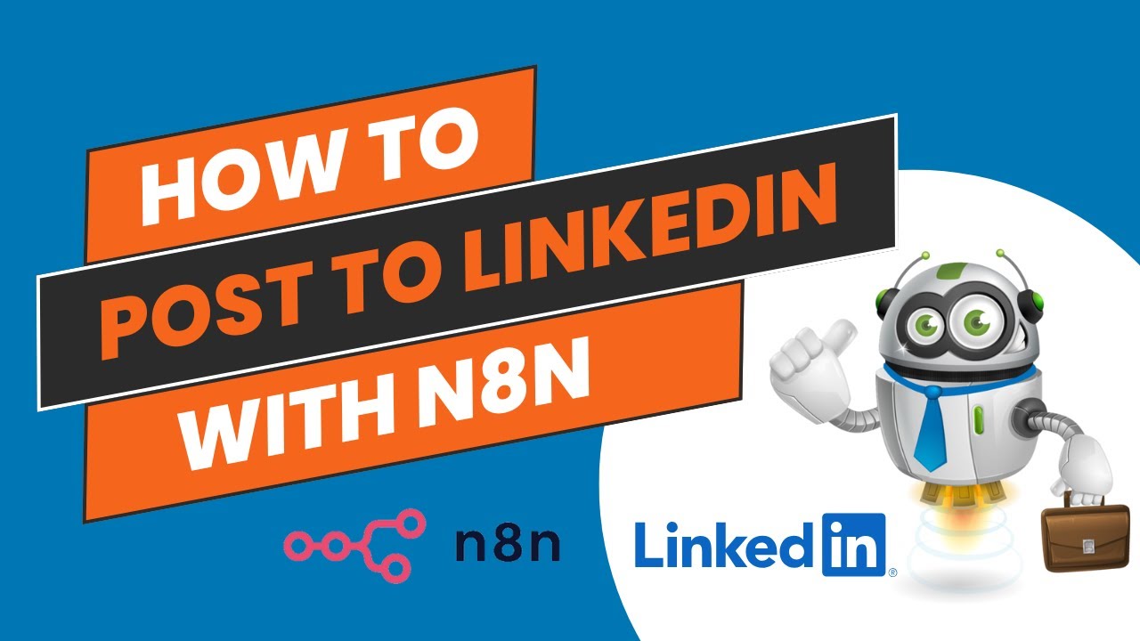 Step-by-Step Guide: How to post to LinkedIn via n8n automations