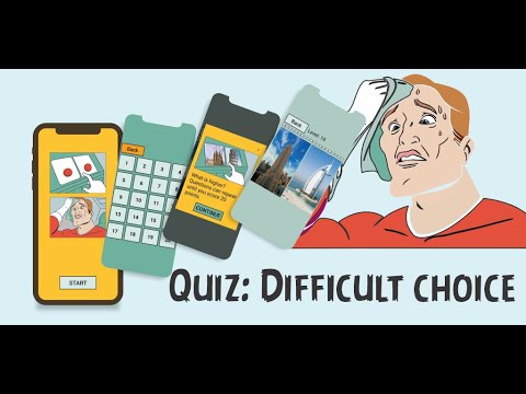 Quiz: Difficult choice