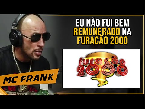 MC FRANK FALA SOBRE A FURACÃO 2000 - Cortes 021 Podcast