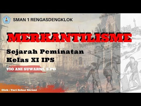 Merkantilisme - Sejarah Peminatan Kelas XI