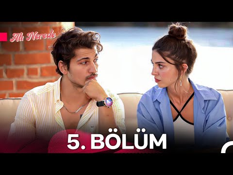 Ah Nerede 5. Bölüm (FULL HD)