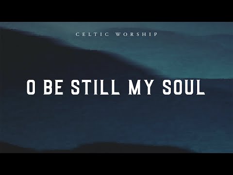Thumbnail for O Be Still My Soul video