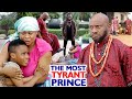 THE MOST TYRANT PRINCE COMPLETE MOVIE - (Yul Edochie/Uju Okoli) 2020 Latest Nigerian Nollywood Movie