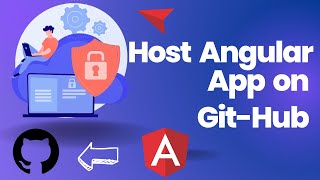 Host Angular App on Github | Host a Website on GitHub Free | Github pages | Angular Tutorials