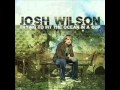 Josh Wilson 緊握美好 6.Something's Got To Change