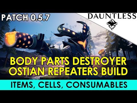 Dauntless - Ostian Repeaters Build Body Part Destroyer