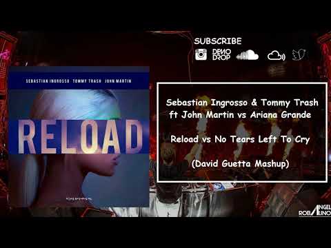 Reload vs No Tears Left To Cry (David Guetta Mashup)