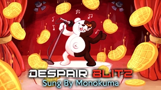 Despair Blitz - Sung by Monokuma (Ballroom Blitz Parody)