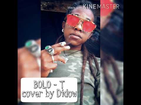 BOLO - T ( Cover by Didow )