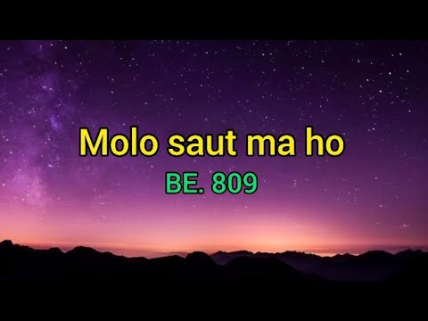 Lagu rohani batak Molo saut ma ho || buku Ende nomor 809 (Lirik lagu)