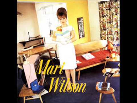 MARI WILSON   -   Just What I Always Wanted