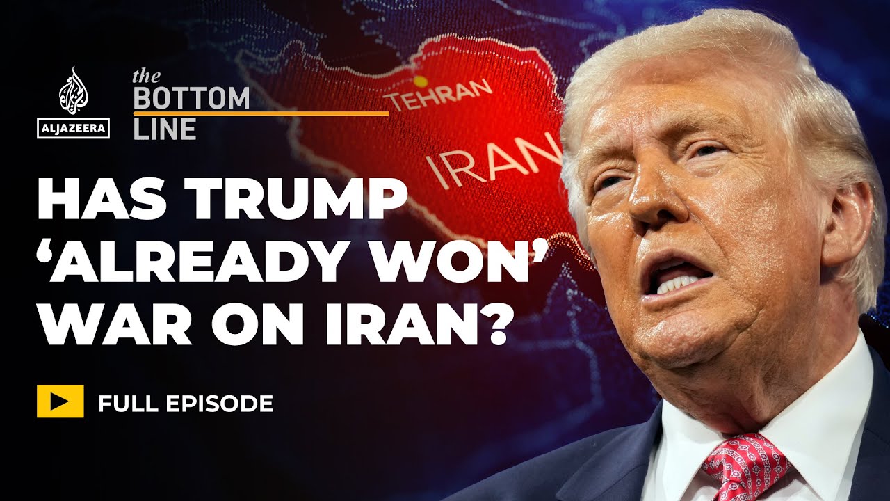 Why does Trump say the US ‘already won’ the Iran war? | The Bottom Line
