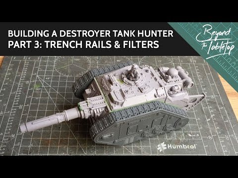Building a Destroyer Tank Hunter. Part 3: Trench Rails & Filters