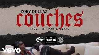 Zoey Dollaz - Couches (Audio)