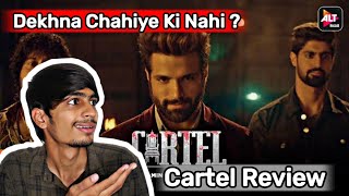 Cartel Web Series Review | Cartel Review | Cartel Review Hindi | Cartel Alt Balaji Review |