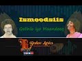 Heesta: Ismoodsiis || Qalinle iyo Maandeeq || Balwo Lyrics