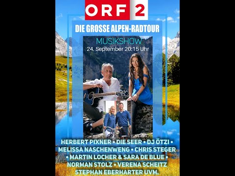 24.09.2022 ORF2-Die große Alpen Radtour-Martin Locher & Sara De Blue-Lass di treibm-Lasciati andare