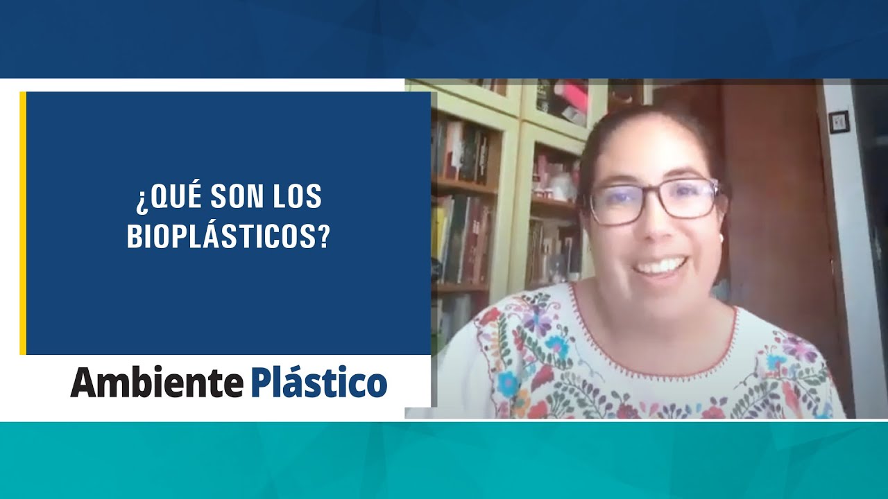 ¿Qué son los bioplásticos Entrevista con Alethia Vázquez